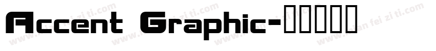 Accent Graphic字体转换